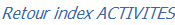 Retour index ACTIVITES